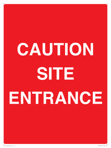 CAUTION SITE ENTRANCE